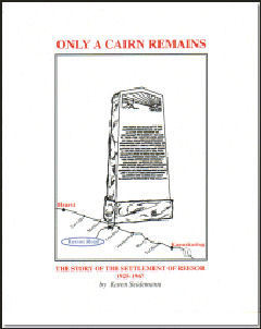 Only A Cairn Remains~The Story of the Settlement of Reesor 1925-1967