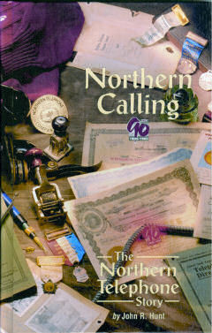 Northern Calling The Northern Telephone Story 1905-1995