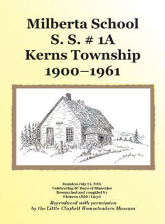 Milberta School, S. S. # 1A, Kerns Township 1900-1961