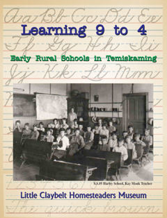 Learning 9 to 4 ~Early Rural Schools in Temiskaming