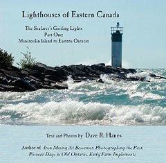 Lighthouses of Eastern Canada The Seafarer's Guiding Lights. Part One: Manitoulin Island to Eastern Ontario