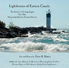 Lighthouses of Eastern Canada The Seafarer&#39;s Guiding Lights. Part One: Manitoulin Island to Eastern Ontario