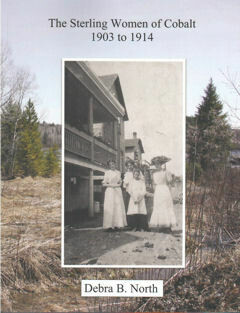 The Sterling Women of Cobalt 1903-1914