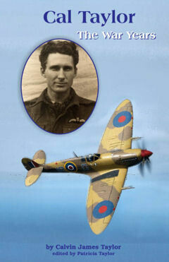 Cal Taylor ~The War Years