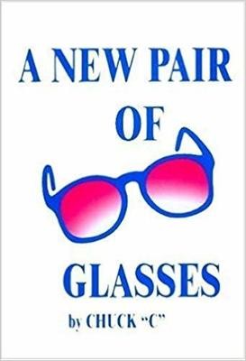 A New Pair of Glasses by Chuck C