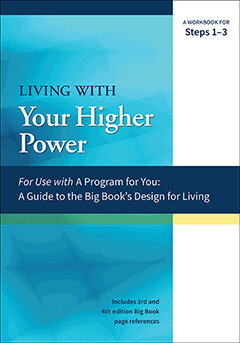 Workbook - Steps 1-3 Living With Your Higher Power