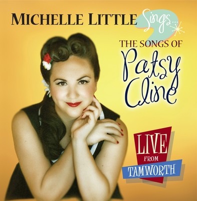 Michelle Little Sings the Songs of Patsy Cline - CD