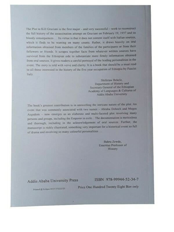 The Plot to Kill Graziani  / By Addis Ababa University Press