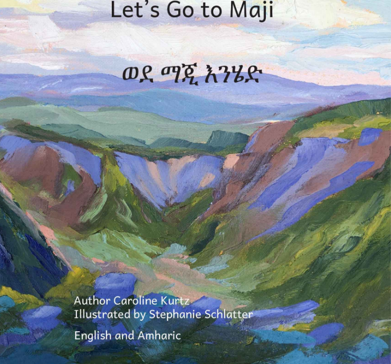 ወደ ማጂ እንሂድ Lets Go To Maji : In English and Amharic