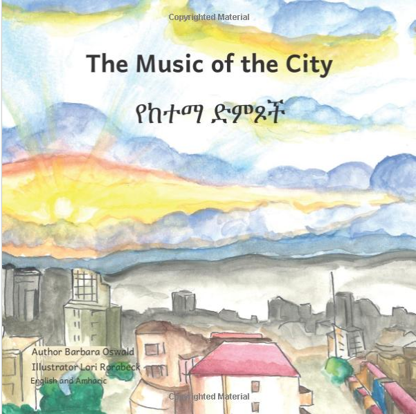 የከተማ ድምጾች The Music Of The City : In English and Amharic