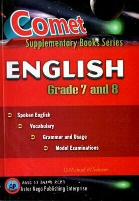 Comet English Grade 7 and 8
[by] በ G.Michael W.Selassie
