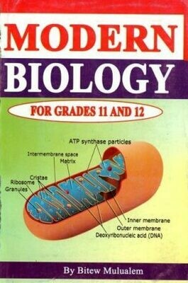 Modern Biology For Grades 11 and 12
[by] በ Bitew Mulualem