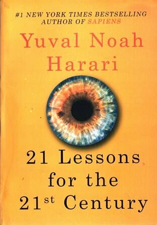 21 Lessons for the 21st Century
[by] በ Yuval Noah Harari
