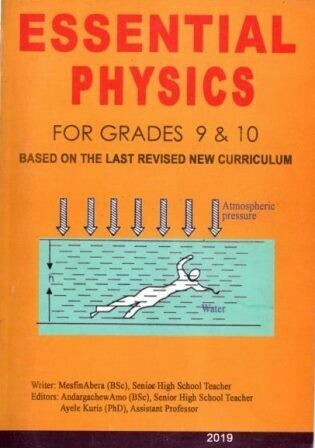 Essential Physics For Grades 9 and 10
[by] በ Mesfin Abera