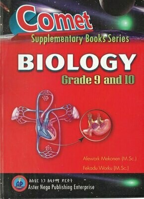Comet Biology Grade 9 and 10
[by] በ Afework Mekonen and Fekadu Worku
