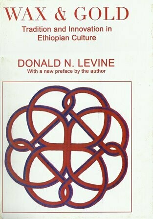 Wax &amp; Gold
[by] በ Donald N. Levine