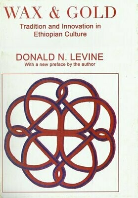 Wax &amp; Gold
[by] በ Donald N. Levine