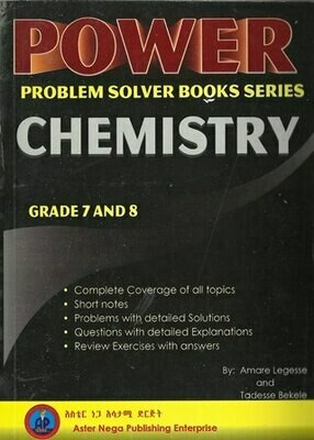 Power Chemistry Grade 7 and 8
[by] በ Amare Legesse and Tadesse Bekele