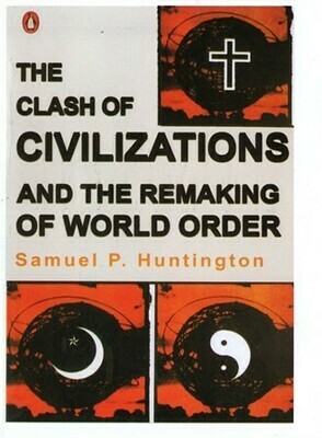 The Clash of Civilizations and the Remaking of World Order
[by] በ Samuel P. Huntington