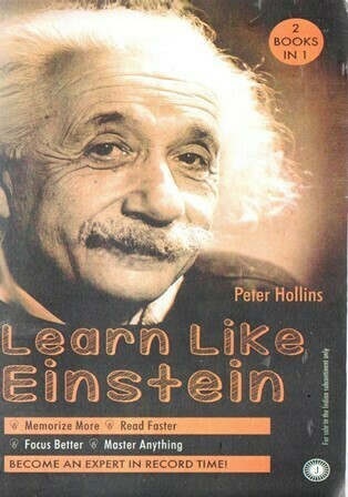 Learn Like Einstein By Peter Hollins