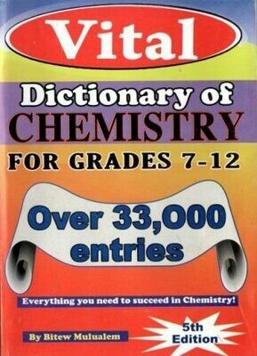 Vital 33000 Dictionary of Chemistry For Grades 7-12
[by] በ Bitew Mulualem