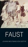 Faust - A Tragedy in Two Parts &amp; The Urfaust By Johann Wolfgang von Goethe