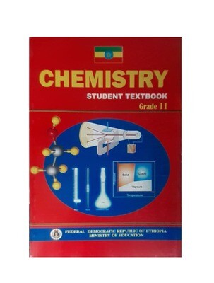 Chemistry Student Textbook Grade 11 ኬሚስትሪ የ11ኛ ክፍል መማሪያ መጽሃፍ