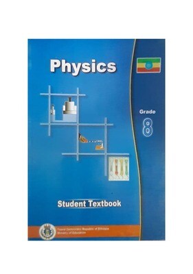 Physics Student Textbook Grade 8 ፊዝክስ የ8ኛ ክፍል መማሪያ መጽሃፍ