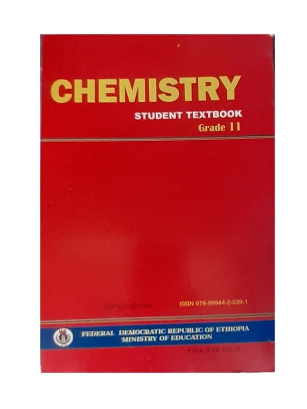 Chemistry Student Textbook Grade 11 ኬሚስትሪ የ11ኛ ክፍል መማሪያ መጽሃፍ