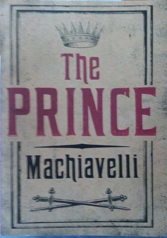 THE PRINCE By Niccolò Machiavelli