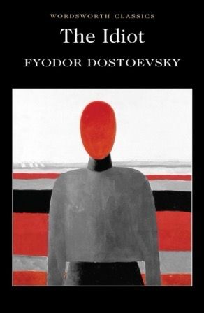 Idiot by Fyodor Dostoevsky