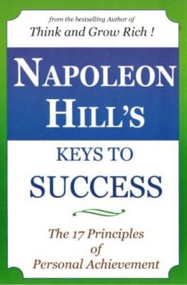 Keys to Success by Napoleon Hill