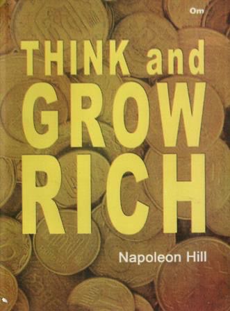 Think and Grow Rich by Napoleon Hill