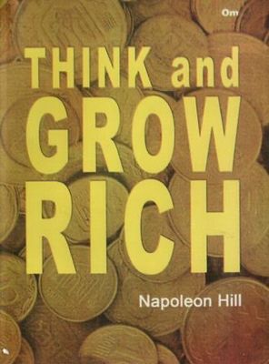 Think and Grow Rich by Napoleon Hill
