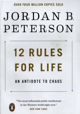 12 Rules For Life By Jordan B. Peterson