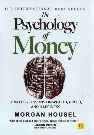 The Psychology of Money By Morgan Housel