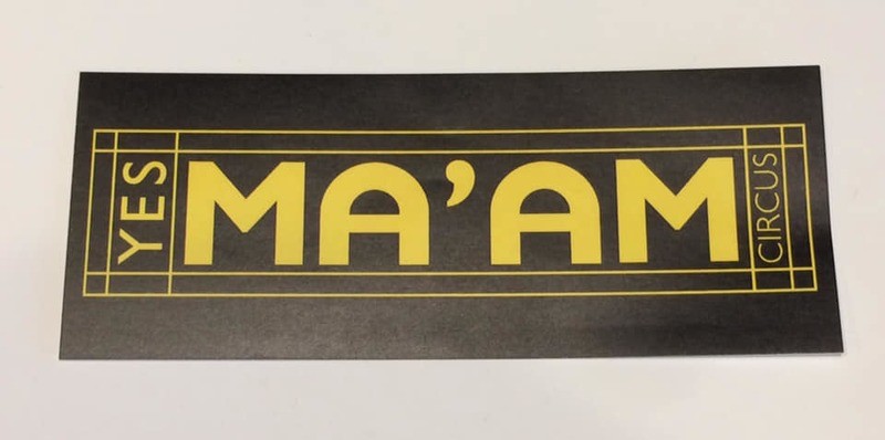 Yes Ma&#39;am Sticker