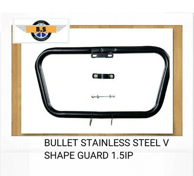 Bullet Stainless Steel V Shape Guard 1.5 IP