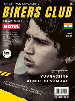 Bikers Club-e-magazine-Apr 2022-Yuvrajsinh Konde Deshmukh