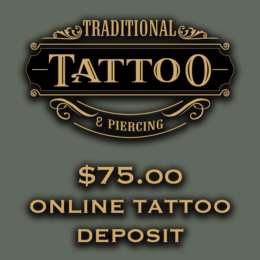 $75.OO Tattoo Deposit