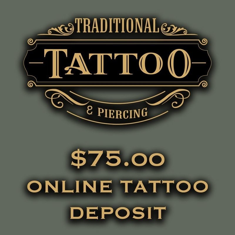 $75.OO Tattoo Deposit