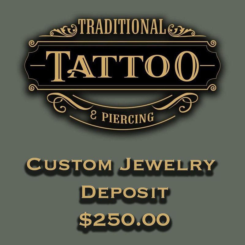$250.OO Custom Jewelry Deposit