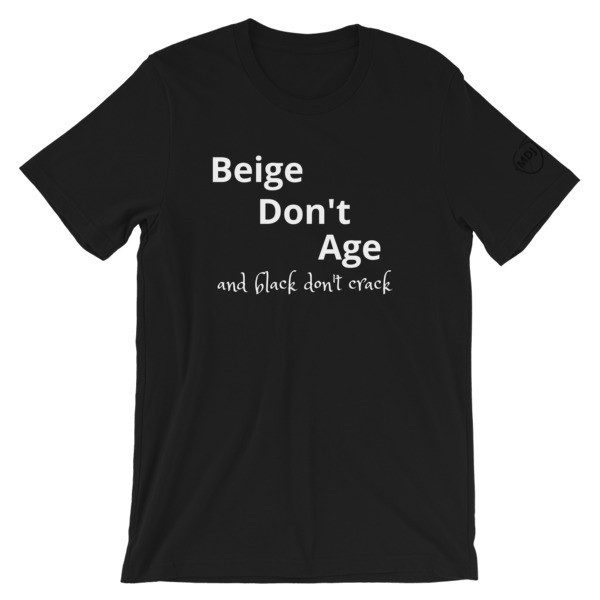 Don&#39;t Age saying  Short-Sleeve Unisex T-Shirt