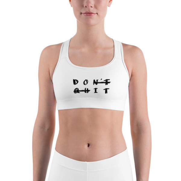 DONT&#39;T QUIT All-Over Print Sports Bra