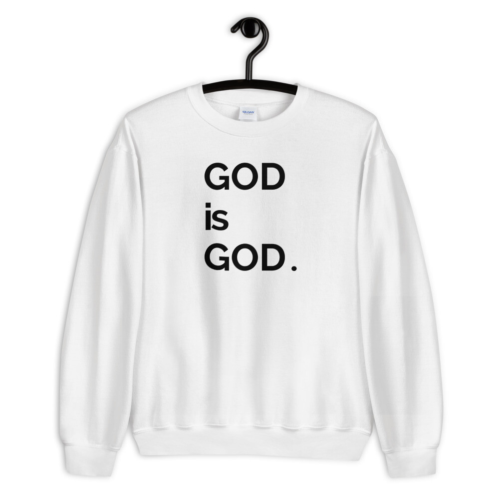 God Is God Unisex Sweatshirt, Color: White, Size: S