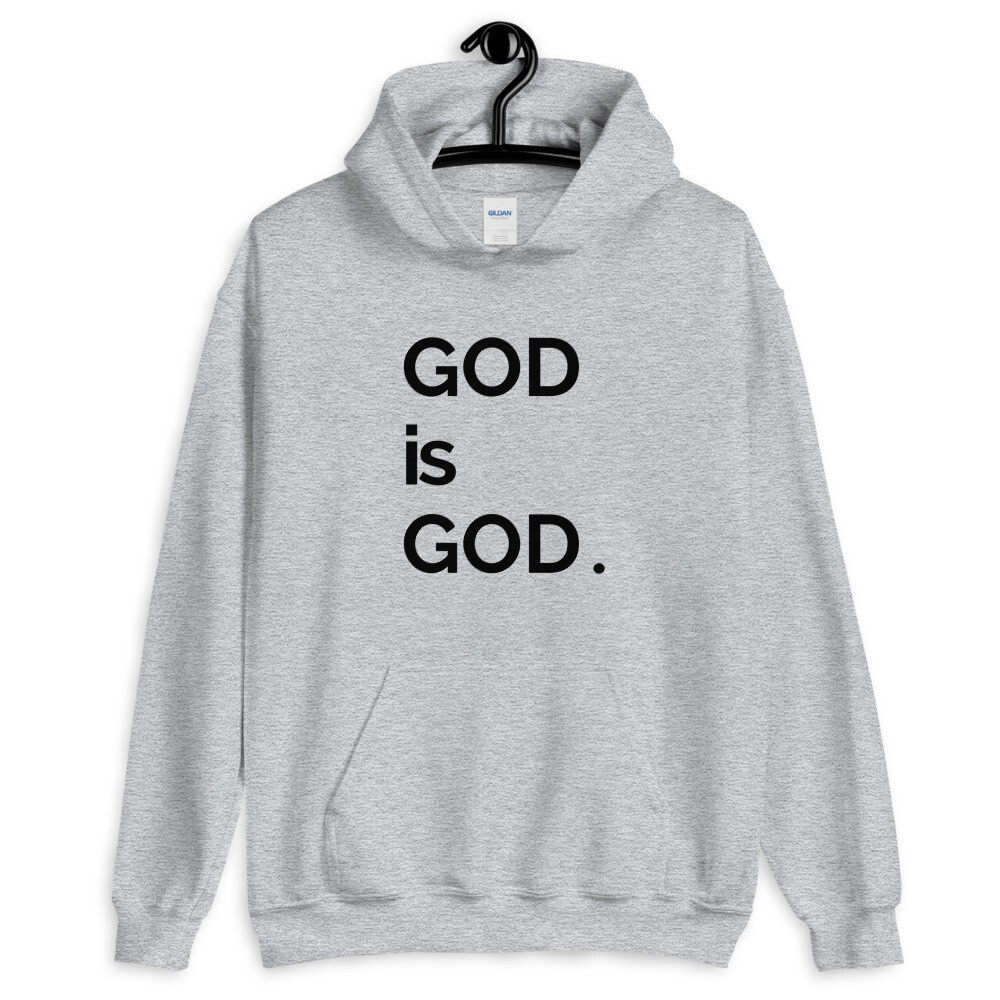 God Is God Unisex Hoodie