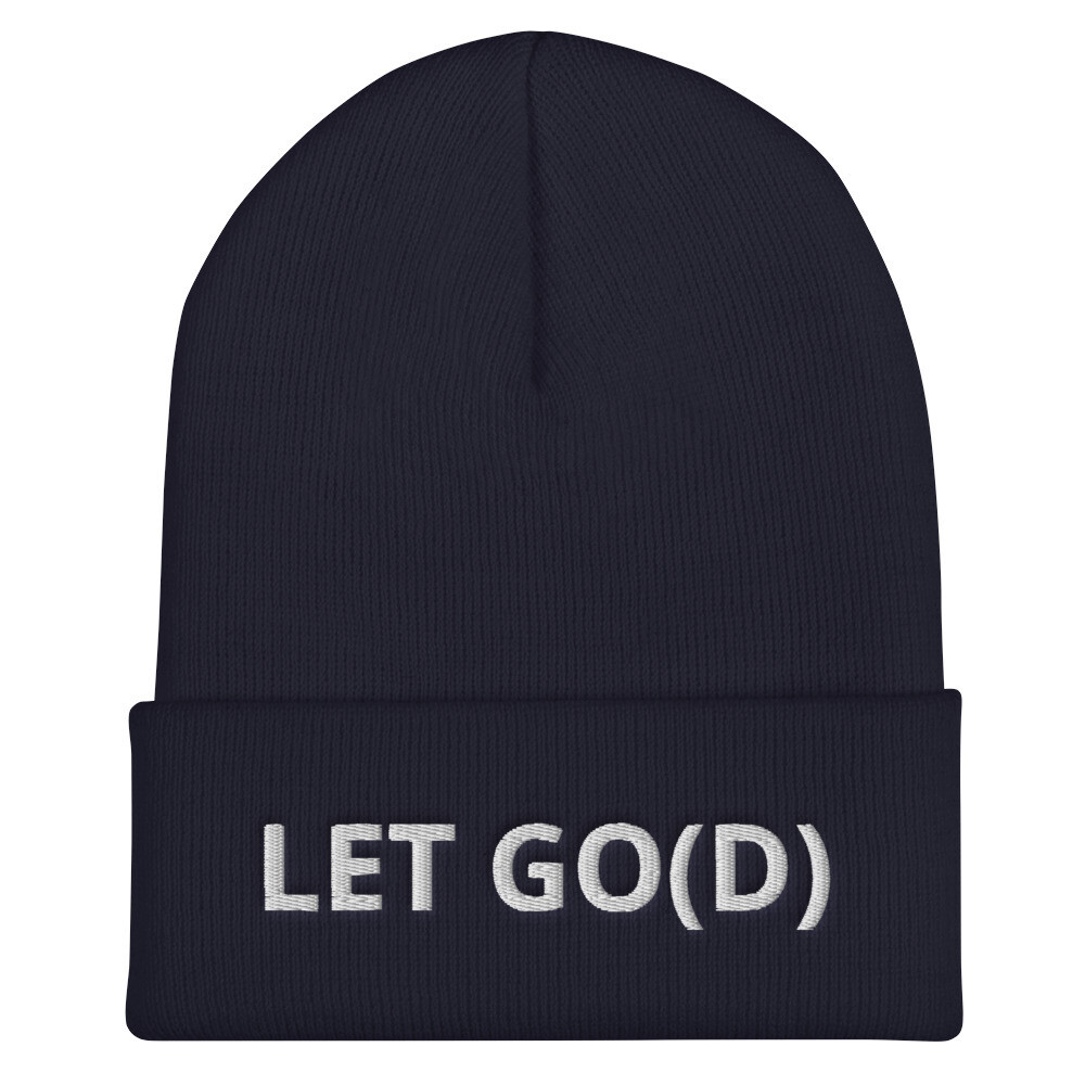 LET GO LET GOD Cuffed Beanie
