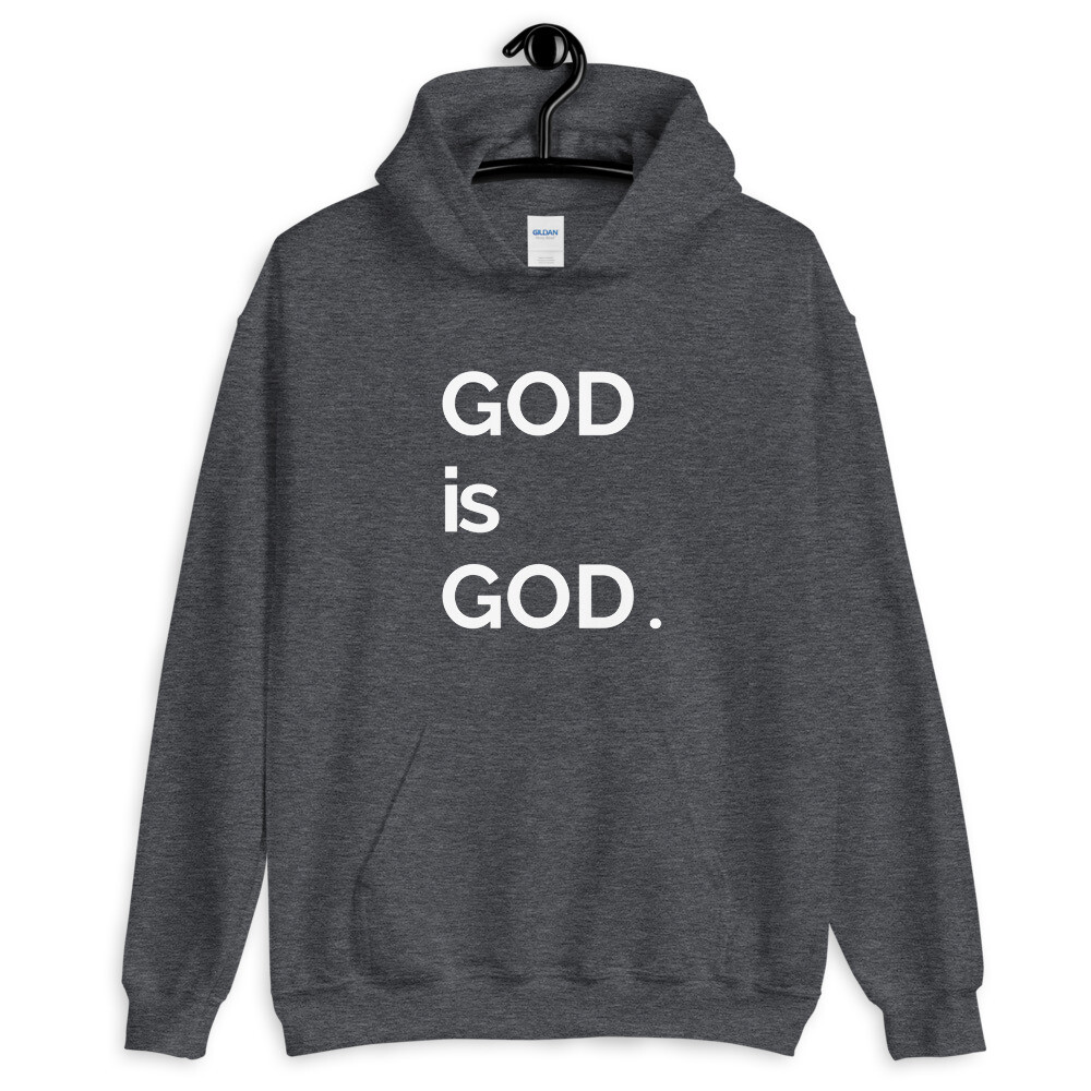 God Is God Unisex Hoodie