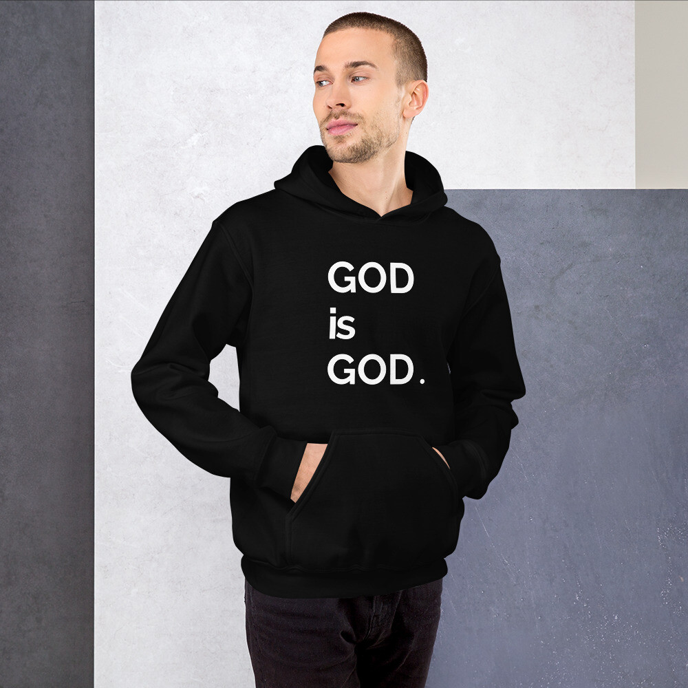 God Is God Unisex Hoodie
