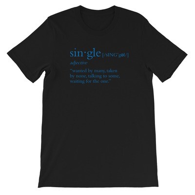 Single Definition Unisex T-Shirt